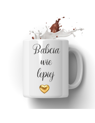 Kubek dla babci "Babcia wie lepiej"