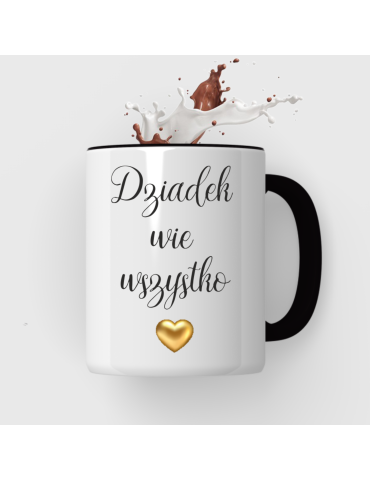 Kubek dla dziadka " Dziadek wie wszystko"