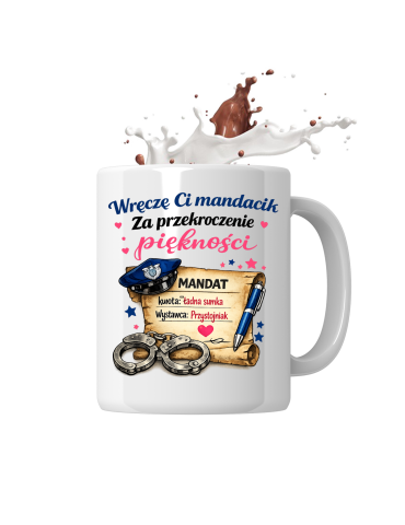 Kubek na walentynki wręczę Ci mandacik za przekroczenie piękności
