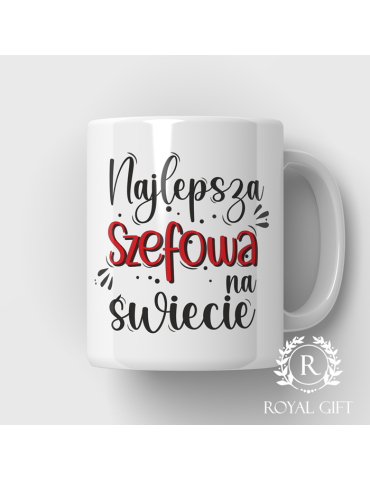 Kubek dla szefowej...