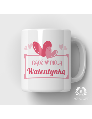 Kubek na walentynki Bądź...