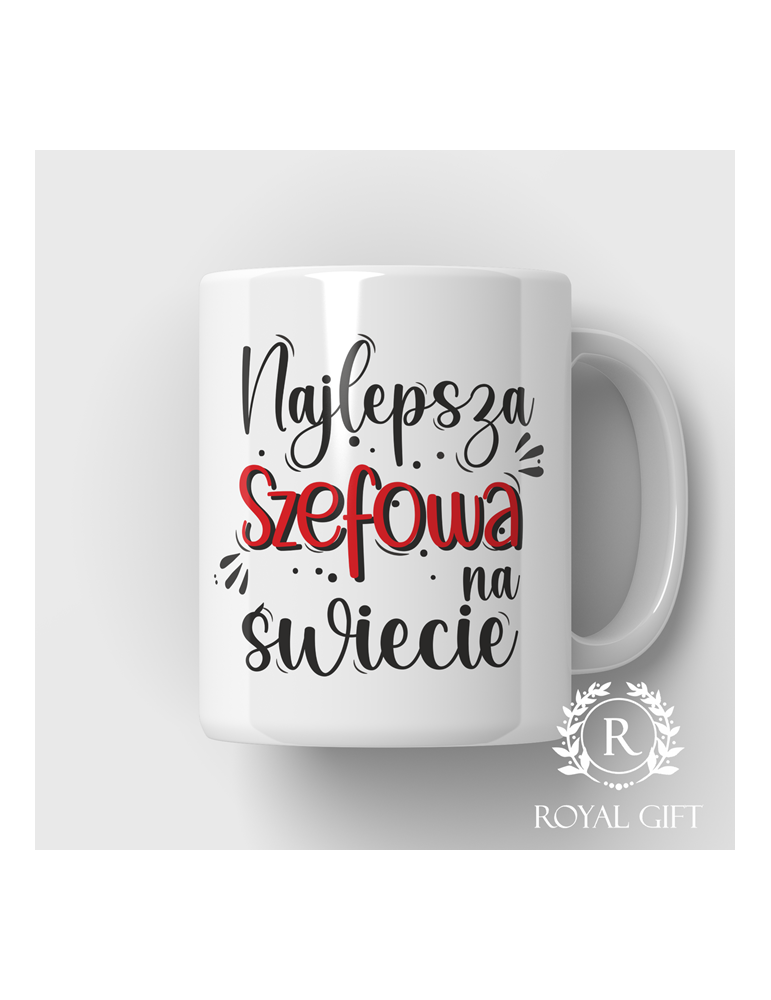 Kubek dla szefowej – Najlepsza szefowa na świecie – prezent