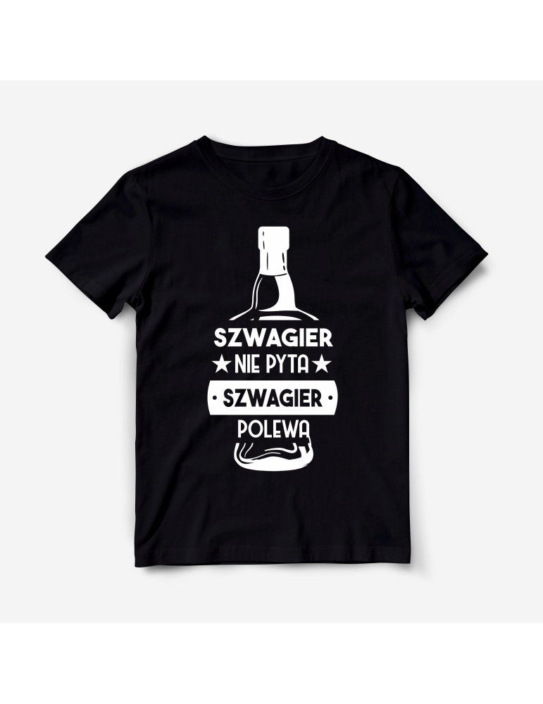 Prezent dla szwagra koszulka Szwagier nie pyta szwagier polewa 2