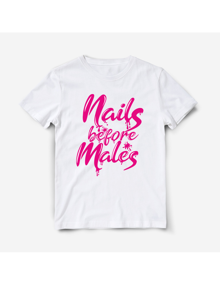 Koszulka dla miłośniczki paznokci Nails Before Males różowy nadruk