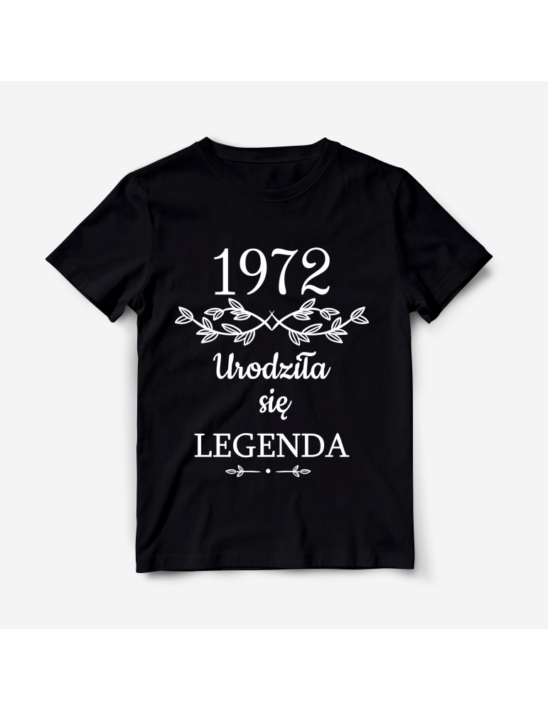 Koszulka z rokiem urodzenia Urodziła się legenda prezent na urodziny