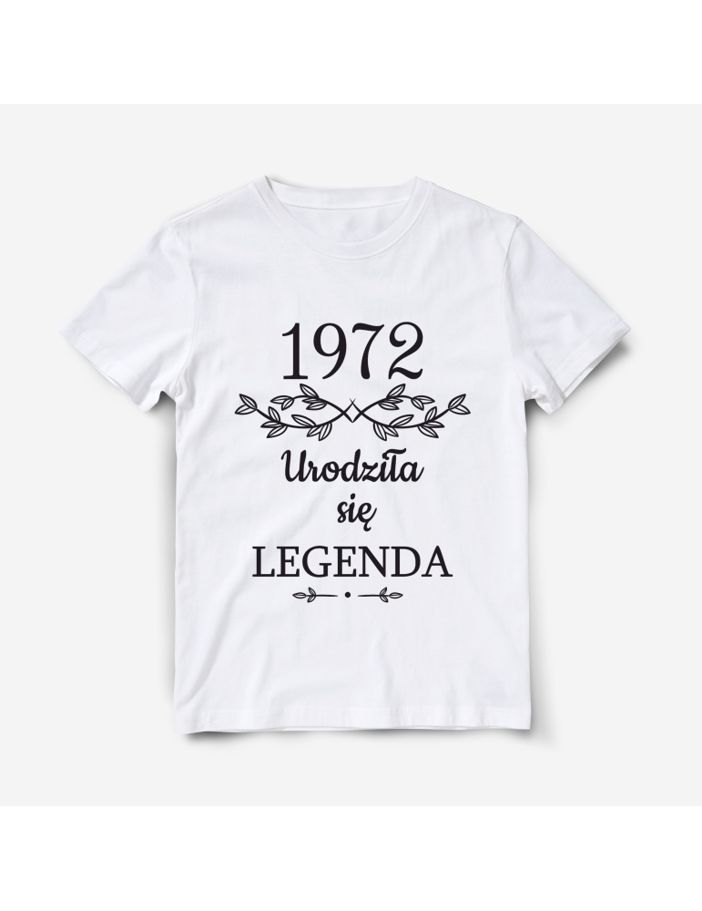 Koszulka z rokiem urodzenia Urodziła się legenda prezent na urodziny