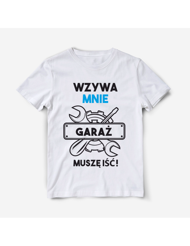 Koszulka dla mechanika Garaż wzywa muszę iść prezent dla majsterkowicza